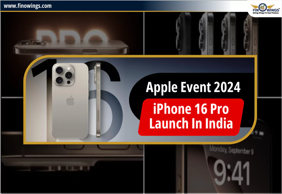 Apple Event 2024 iPhone 16 pro launch in India